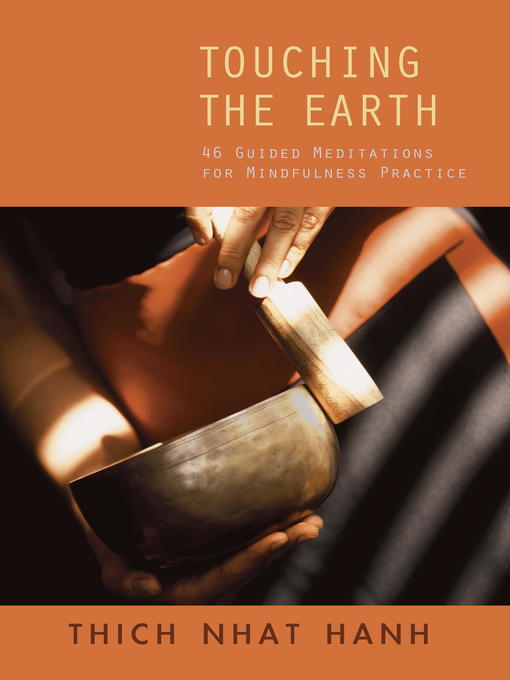 Title details for Touching the Earth by Thich Nhat Hanh - Wait list